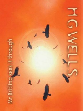 Mr. Britling Sees It Through